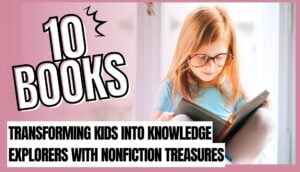 Nonfiction Books for Kids