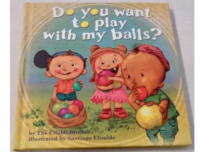 Do You Want to Play with My Balls?