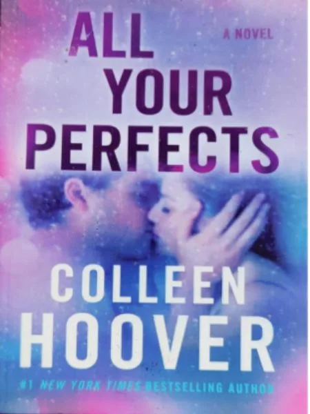 All Your Perfects By Colleen Hoover