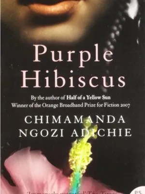 "Purple Hibiscus" by Chimamanda Ngozi Adichie